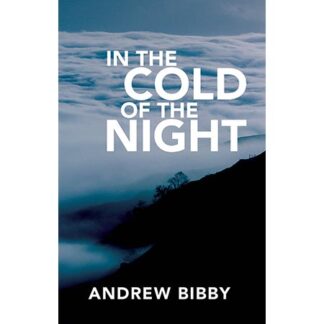 In The Cold of the Night by Andrew Bibby