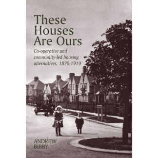 These Houses are Ours by Andrew Bibby