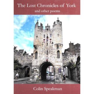 Front cover image of Colin Speakman's The Lost Chronicles of York Poetry Book